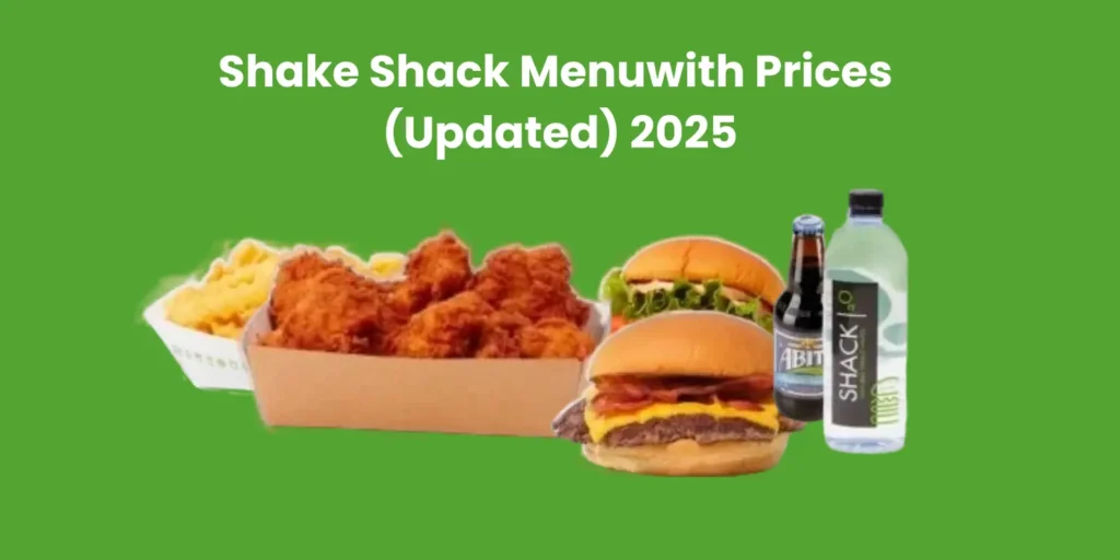 Shake Shack Menuwith Prices (Updated) 2025